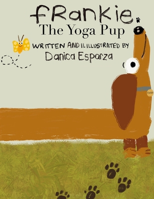 Frankie: The Yoga Pup B0DMSHR3KX Book Cover