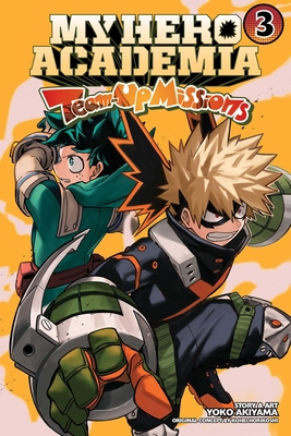 My Hero Academia: Team-Up Missions, Vol. 3 1974734757 Book Cover