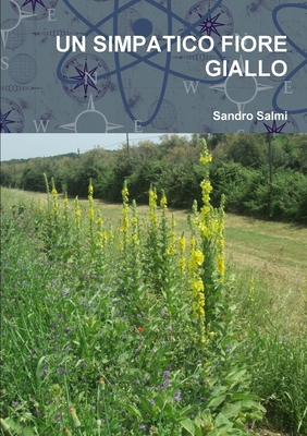 Un Simpatico Fiore Giallo [Italian] 0244803331 Book Cover