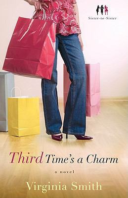 Third Time's a Charm: A Novel (Sister-to-Sister) 0800732340 Book Cover