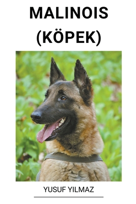 Malinois (Köpek) [Turkish] B0BT92WWTK Book Cover