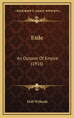 Exile: An Outpost of Empire (1916) 1164378392 Book Cover