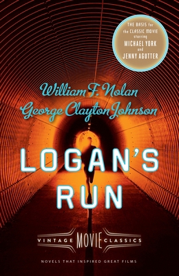 Logan's Run: Vintage Movie Classics 1101911379 Book Cover