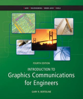 Introduction to Graphics Communications for Eng... 0073522643 Book Cover