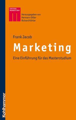 Marketing: Eine Einfuhrung Fur Das Masterstudium [German] 3170207059 Book Cover