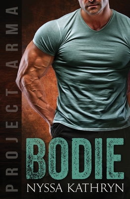 Bodie: A steamy contemporary military romance 0648946258 Book Cover