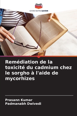 Remédiation de la toxicité du cadmium chez le s... [French] 6208571316 Book Cover