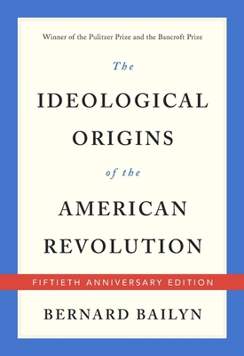 The Ideological Origins of the American Revolution 0674975650 Book Cover