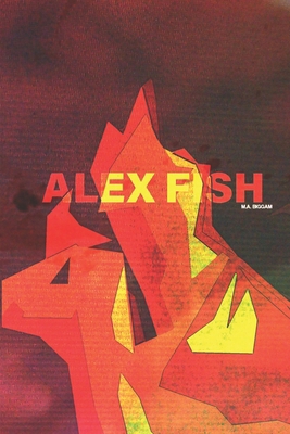 Alex Fish B0CTFHDYLR Book Cover