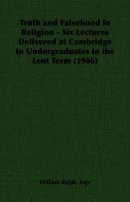 Truth and Falsehood in Religion - Six Lectures ... 1406788856 Book Cover