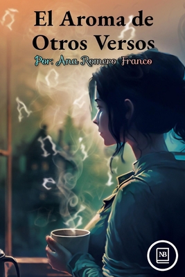 El Aroma de Otros Versos [Spanish] B0BTGH7LRJ Book Cover