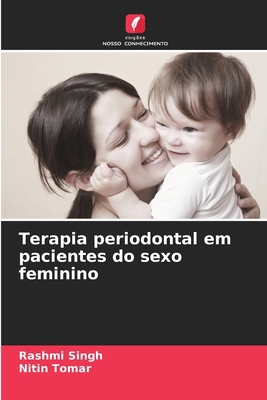 Terapia periodontal em pacientes do sexo feminino [Portuguese] 6202323795 Book Cover