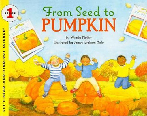 From Seed to Pumpkin 0756932386 Book Cover