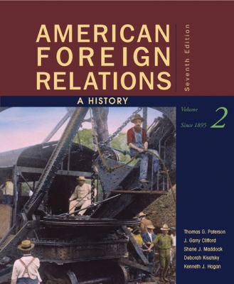 American Foreign Relations: A History, Volume 2... 0547225695 Book Cover