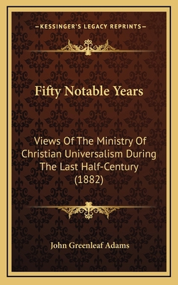 Fifty Notable Years: Views of the Ministry of C... 1164783920 Book Cover