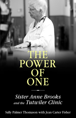 Power of One: Sister Anne Brooks and the Tutwil... 1496829166 Book Cover