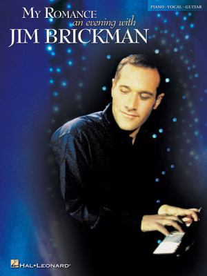 My Romance - An Evening with Jim Brickman Piano... 0634025295 Book Cover
