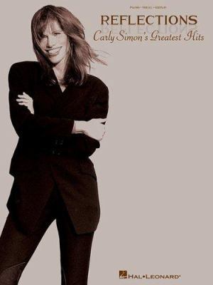 Reflections - Carly Simon's Greatest Hits 063408755X Book Cover