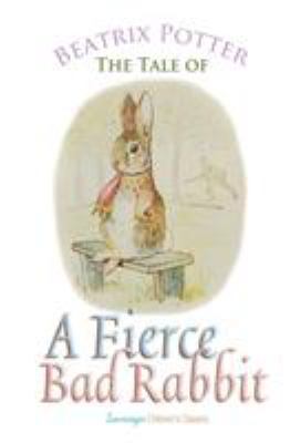 The Tale of a Fierce Bad Rabbit 1787246337 Book Cover