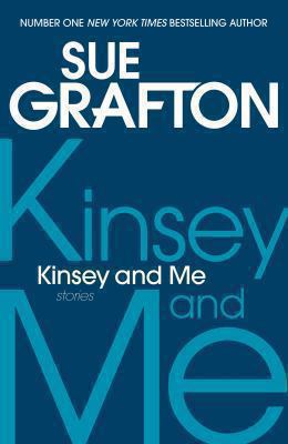 Kinsey and Me: Stories 0230771440 Book Cover