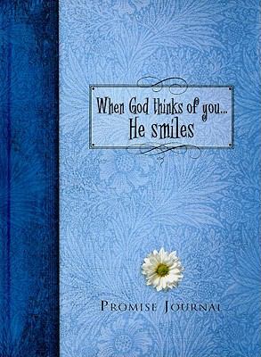 When God Thinks of You...He Smiles: Promise Jou... 1935416448 Book Cover