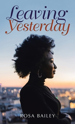 Leaving Yesterday B0D25DD36N Book Cover