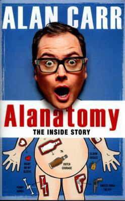 Alanatomy: The Inside Story 0718180755 Book Cover