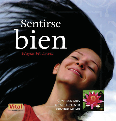 Sentirse Bien: Consejos Para Estar Contento Con... [Spanish] 8499170161 Book Cover
