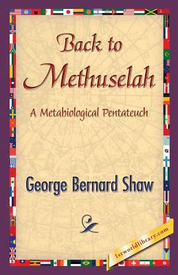 Back to Methuselah 1421850516 Book Cover