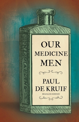 Our Medicine Men (Read & Co. Science) 1528720628 Book Cover