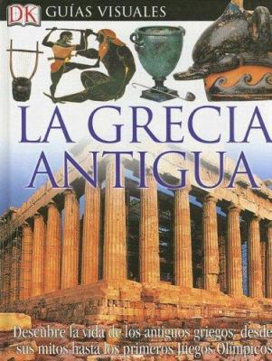 Grecia Antigua [Spanish] 0756614910 Book Cover