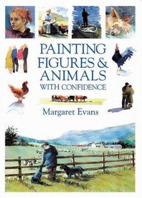 Painting Figures & Animals with Confidence 0715312626 Book Cover