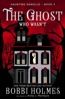 The Ghost Who Wasn't 1949977021 Book Cover