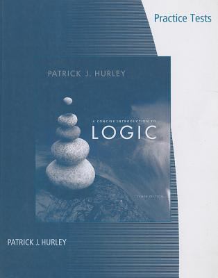 A Concise Introduction to Logic - Practice Tests 0495553603 Book Cover