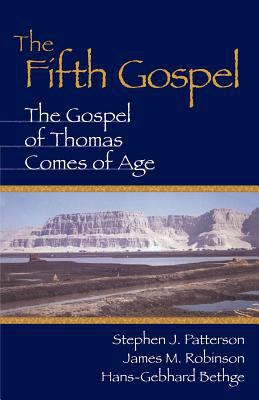 Fifth Gospel: The Gospel of Thomas Comes of Age 1563382490 Book Cover