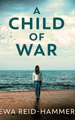 A Child of War 1714906833 Book Cover