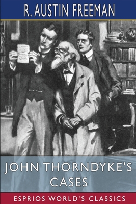 John Thorndyke's Cases (Esprios Classics)            Book Cover