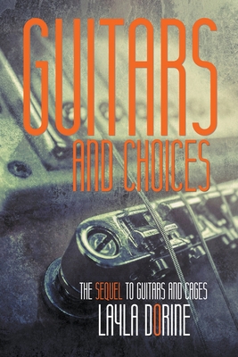 Guitars and Choices B0CH7G41HG Book Cover