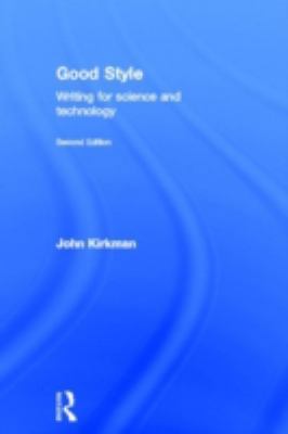 Good Style: Writing for Science and Technology 0415345014 Book Cover