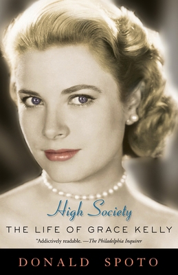 High Society: The Life of Grace Kelly 0307395626 Book Cover