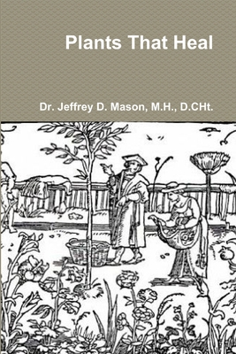 Plants That Heal 1300703016 Book Cover