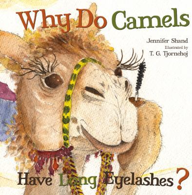 Why Do Camels Have Long Eyelashes? 1486706185 Book Cover