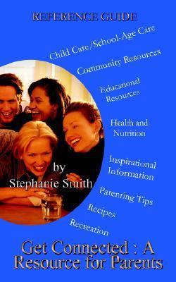 Get Connected: A Resource for Parents 1414007949 Book Cover