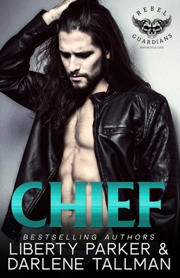 Chief: Rebel Guardians MC 1987436032 Book Cover