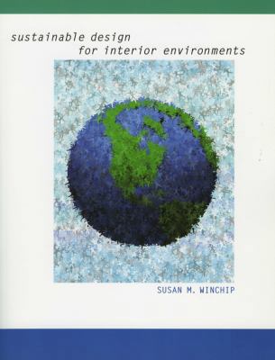 Sustainable Design for Interior Environments 1563674602 Book Cover