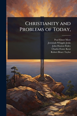 Christianity and Problems of Today, 1023641755 Book Cover