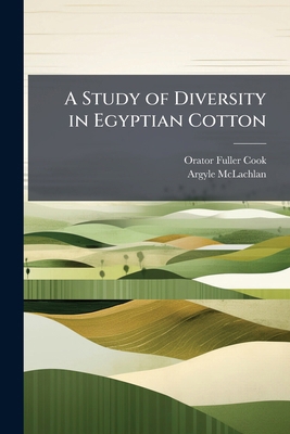 A Study of Diversity in Egyptian Cotton 1023965518 Book Cover