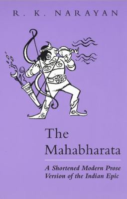 The Mahabharata: A Shortened Modern Prose Versi... 0226568229 Book Cover