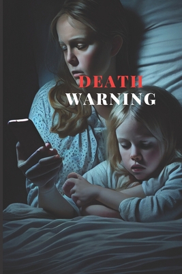 Death Warning: The death journey of a single mo... B0BZFDM7WP Book Cover