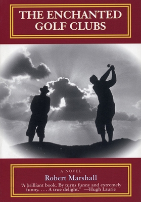 The Enchanted Golf Clubs 1891369091 Book Cover